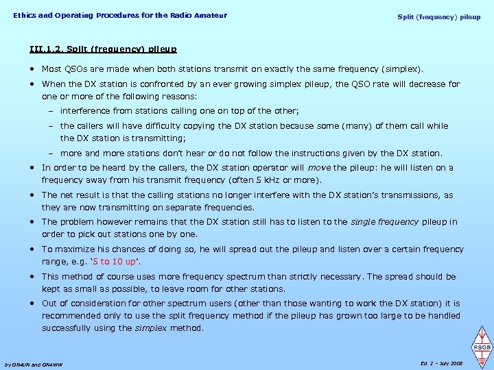 Ethics and Operating Procedures for the Radio Amateur Split (frequency) pileup III. 1. 2.
