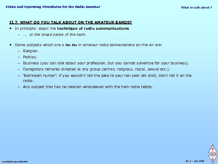Ethics and Operating Procedures for the Radio Amateur What to talk about ? II.