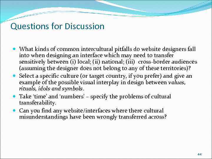 Questions for Discussion What kinds of common intercultural pitfalls do website designers fall into