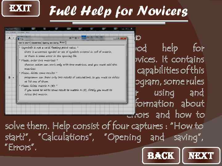 EXIT Full Help for Novicers MC_Pro veryhas a good help for novices. It contains