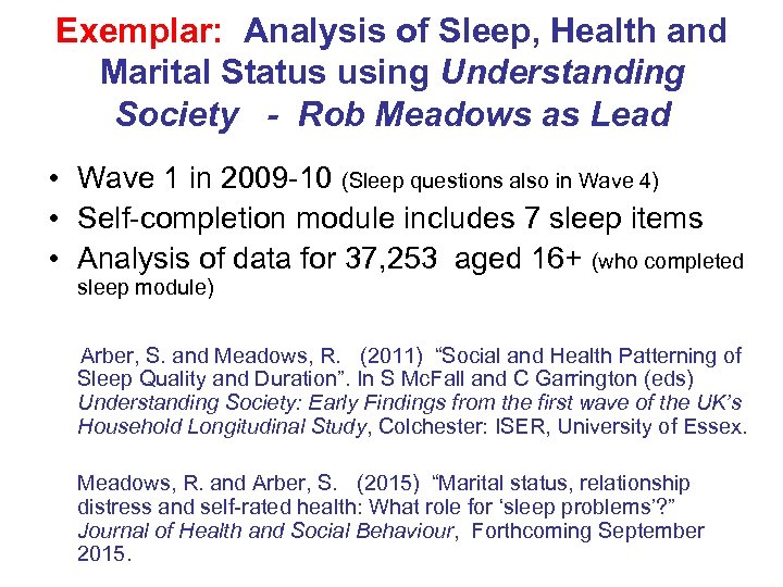 Exemplar: Analysis of Sleep, Health and Marital Status using Understanding Society - Rob Meadows