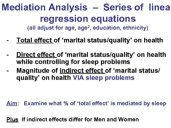 Mediation Analysis – Series of linear regression equations (all adjust for age, age 2,