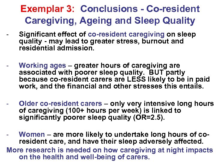 Exemplar 3: Conclusions - Co-resident Caregiving, Ageing and Sleep Quality - Significant effect of