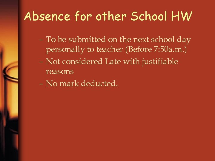 Absence for other School HW – To be submitted on the next school day