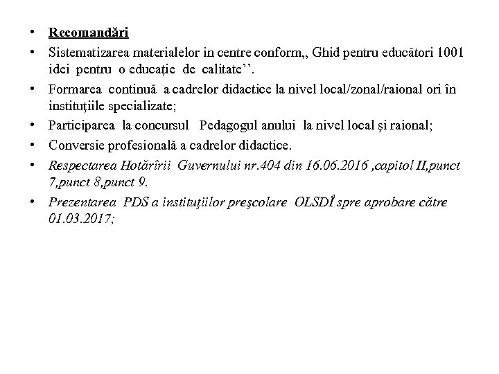  • Recomandări • Sistematizarea materialelor in centre conform, , Ghid pentru educători 1001