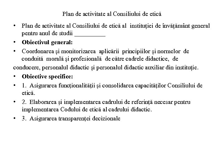 Plan de activitate al Consiliului de etică • Plan de activitate al Consiliului de