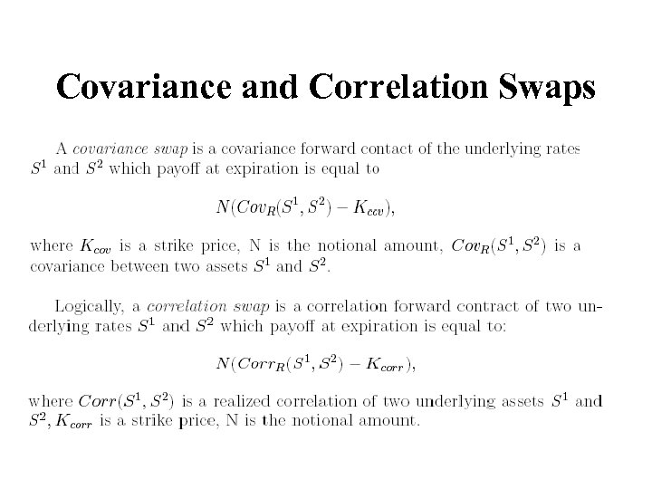 Covariance and Correlation Swaps 