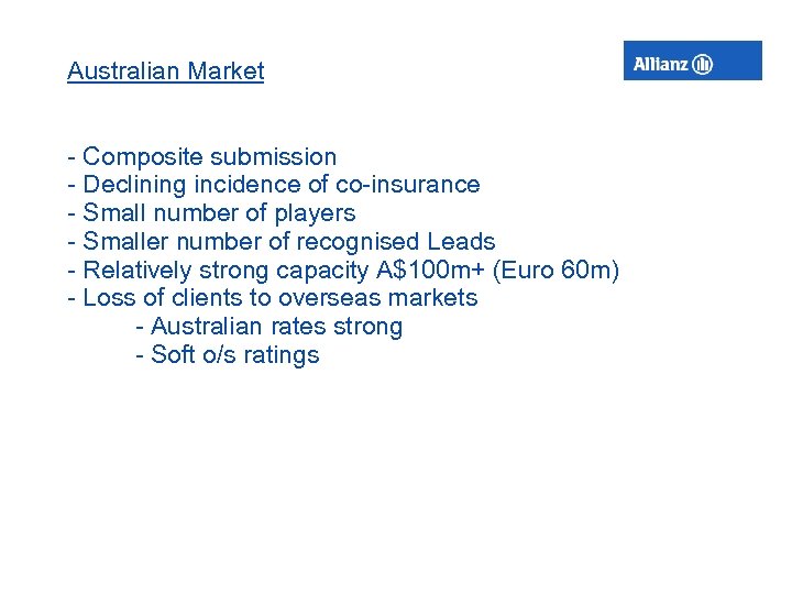 Australian Market - Composite submission - Declining incidence of co-insurance - Small number of