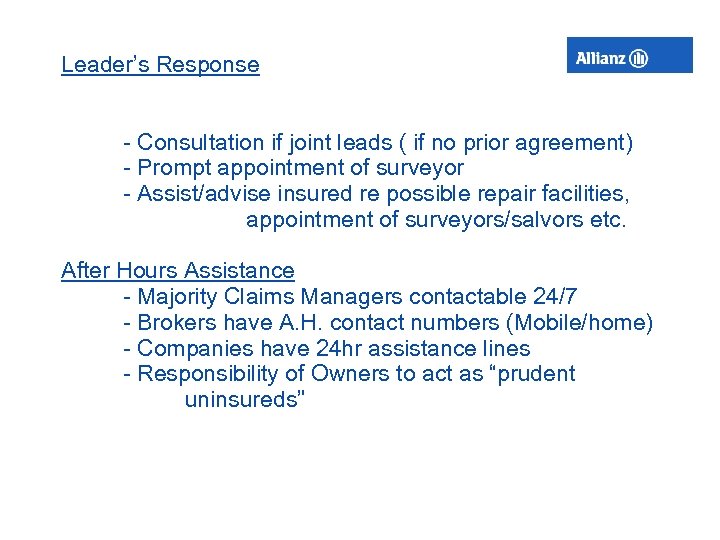 Leader’s Response - Consultation if joint leads ( if no prior agreement) - Prompt