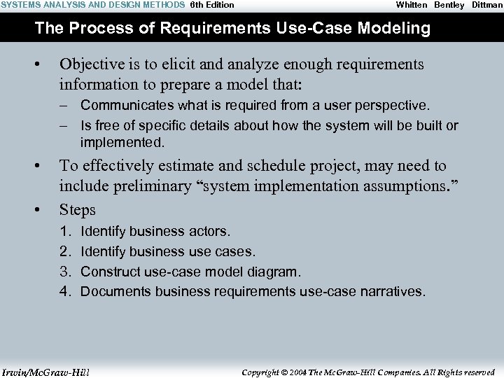 SYSTEMS ANALYSIS AND DESIGN METHODS 6 th Edition Whitten Bentley Dittman The Process of