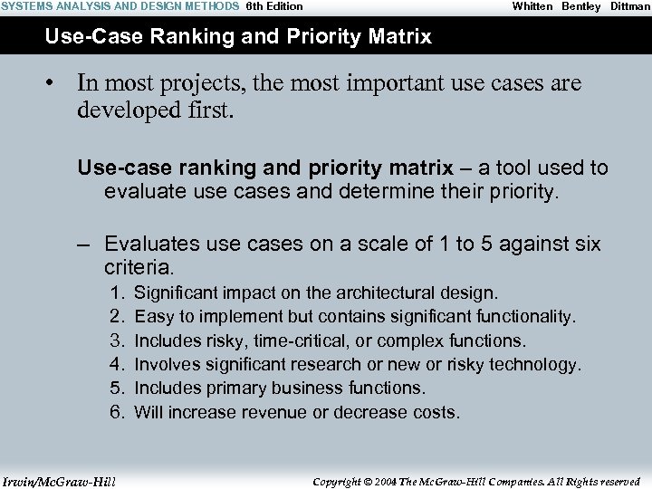 SYSTEMS ANALYSIS AND DESIGN METHODS 6 th Edition Whitten Bentley Dittman Use-Case Ranking and