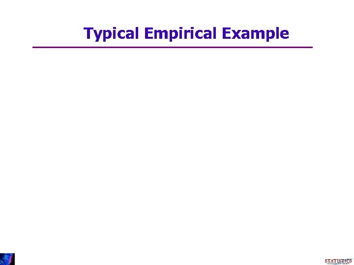 Typical Empirical Example 