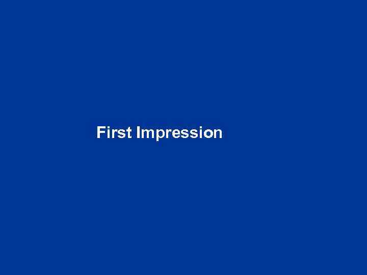First Impression 