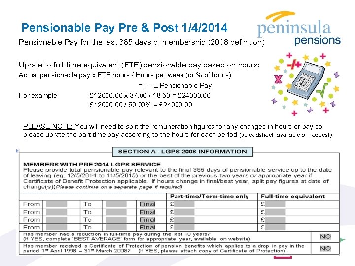 Pensionable Pay Pre & Post 1/4/2014 Pensionable Pay for the last 365 days of