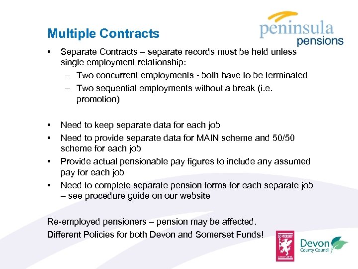 Multiple Contracts • Separate Contracts – separate records must be held unless single employment