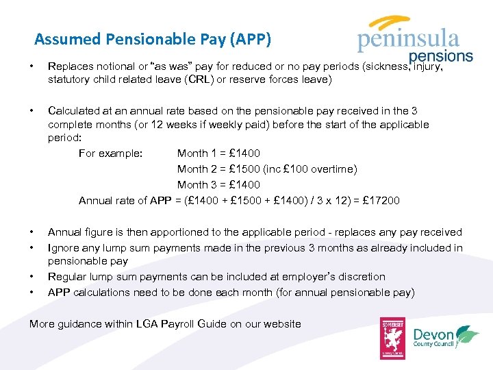 Assumed Pensionable Pay (APP) • Replaces notional or “as was” pay for reduced or