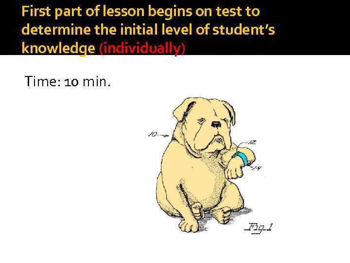 First part of lesson begins on test to determine the initial level of student’s