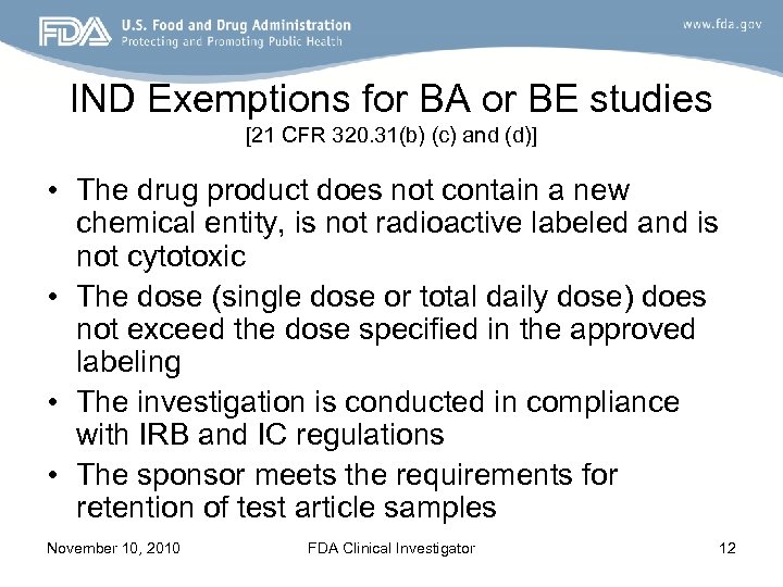 IND Exemptions for BA or BE studies [21 CFR 320. 31(b) (c) and (d)]