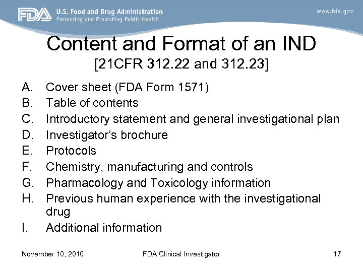 Content and Format of an IND [21 CFR 312. 22 and 312. 23] A.