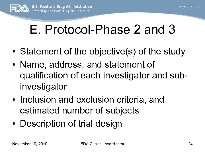 E. Protocol-Phase 2 and 3 • Statement of the objective(s) of the study •