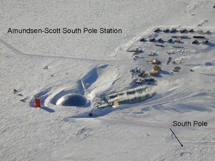 Amundsen-Scott South Pole Station South Pole 