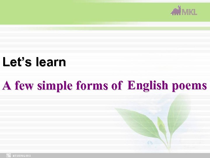 Let’s learn A few simple forms of English poems 