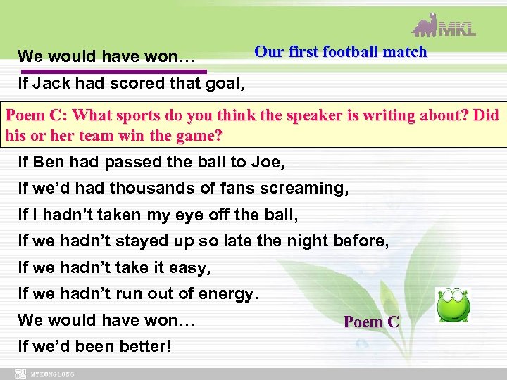 We would have won… Our first football match If Jack had scored that goal,