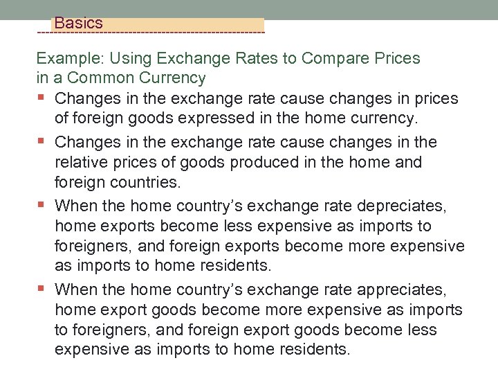 Basics Example: Using Exchange Rates to Compare Prices in a Common Currency § Changes
