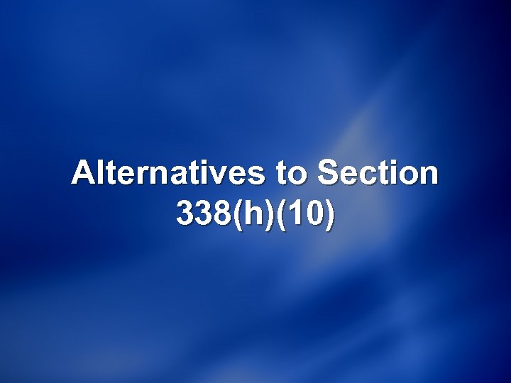 Alternatives to Section 338(h)(10) 