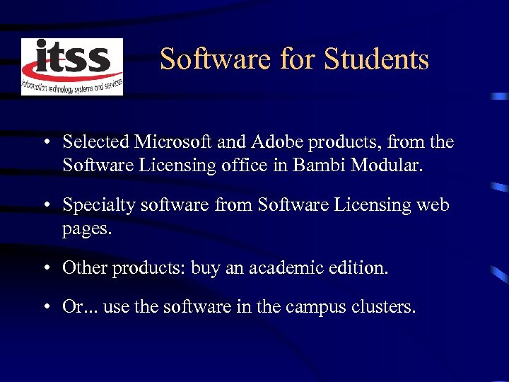 Software for Students • Selected Microsoft and Adobe products, from the Software Licensing office