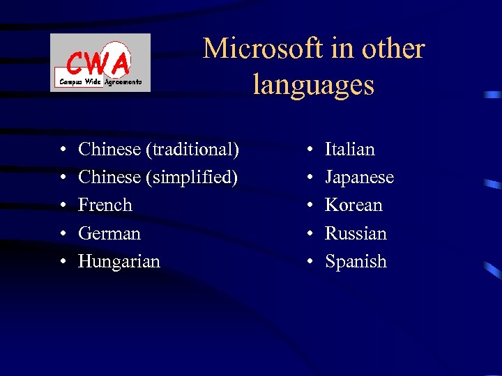 Microsoft in other languages • • • Chinese (traditional) Chinese (simplified) French German Hungarian