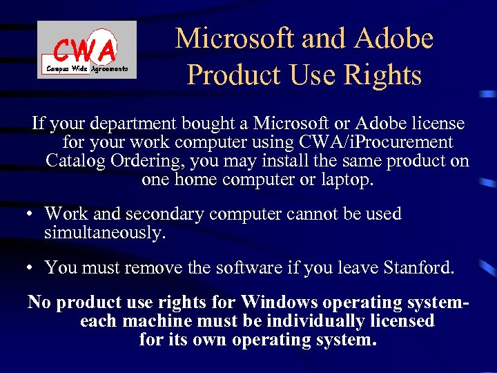 Microsoft and Adobe Product Use Rights If your department bought a Microsoft or Adobe