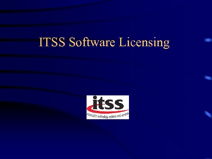 ITSS Software Licensing 