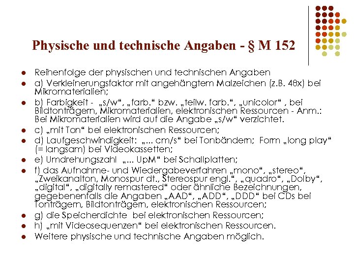 Physische und technische Angaben - § M 152 l l l l l Reihenfolge