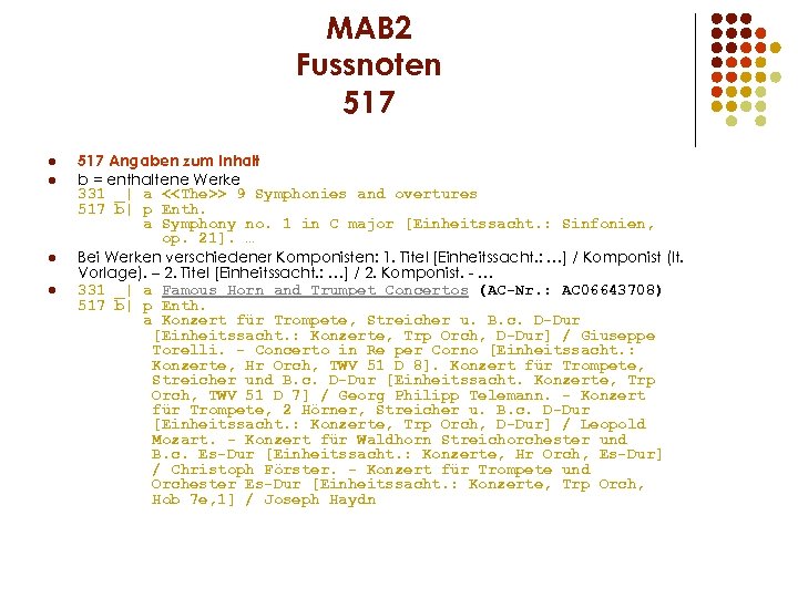 MAB 2 Fussnoten 517 l l 517 Angaben zum Inhalt b = enthaltene Werke