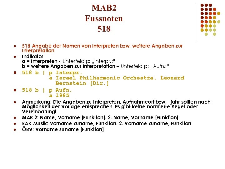 MAB 2 Fussnoten 518 l l l l 518 Angabe der Namen von Interpreten