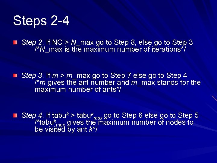 Steps 2 -4 Step 2. If NC > N_max go to Step 8, else