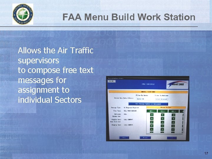 FAA Menu Build Work Station Allows the Air Traffic supervisors to compose free text