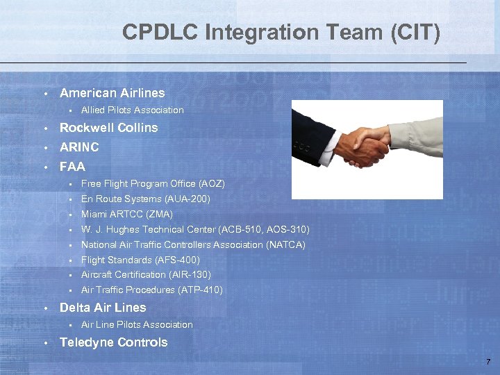 CPDLC Integration Team (CIT) • American Airlines • Allied Pilots Association • Rockwell Collins