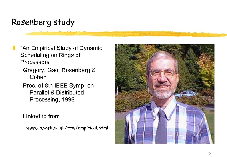 Rosenberg study z “An Empirical Study of Dynamic Scheduling on Rings of Processors” Gregory,