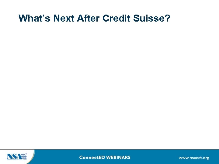 What’s Next After Credit Suisse? 