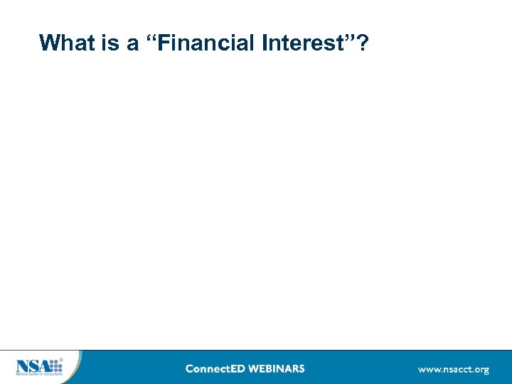 What is a “Financial Interest”? 