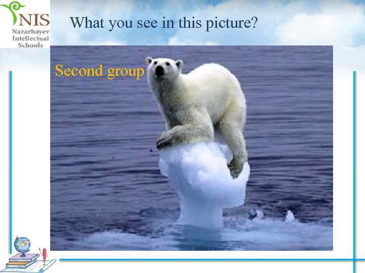 What you see in this picture? Second group 