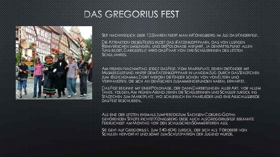 DAS GREGORIUS FEST SEIT NACHWEISLICH ÜBER 125 AHREN FEIERT MAN IN KÖNIGSBERG IM JULI