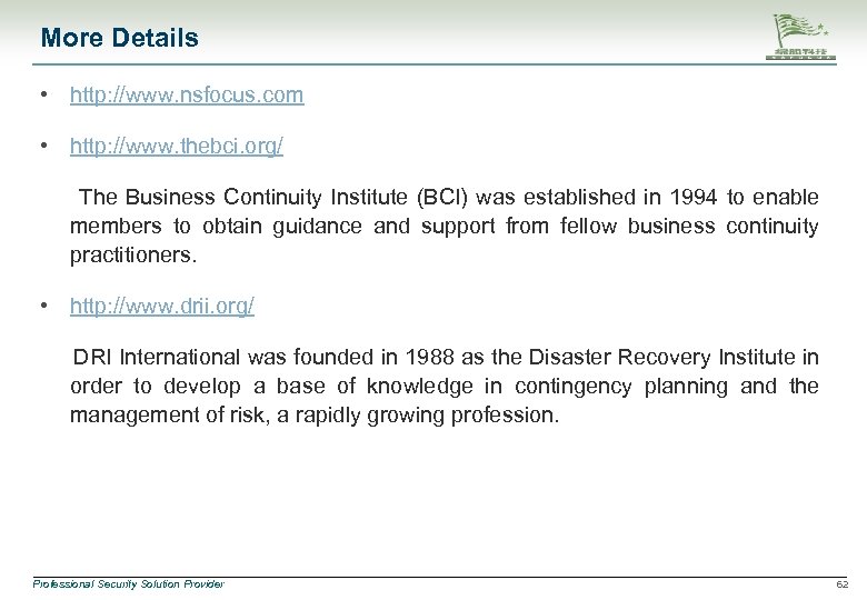 More Details • http: //www. nsfocus. com • http: //www. thebci. org/ The Business