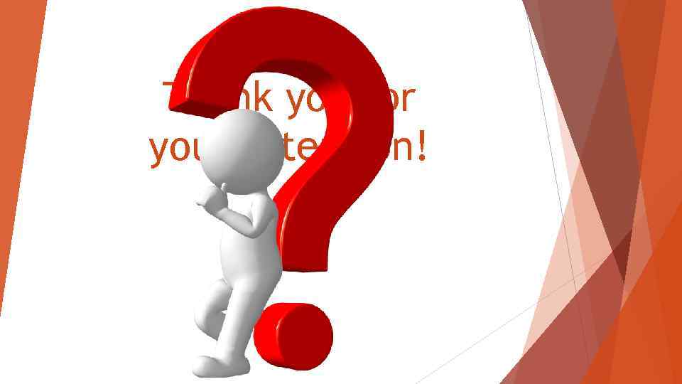 Thank you for your attention! 