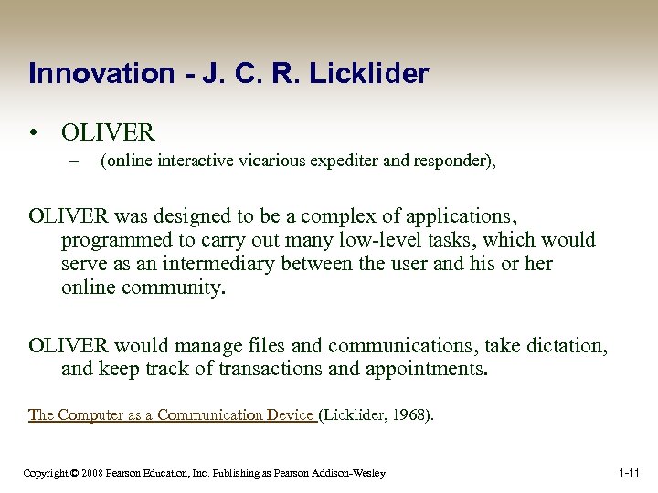 Innovation - J. C. R. Licklider • OLIVER – (online interactive vicarious expediter and