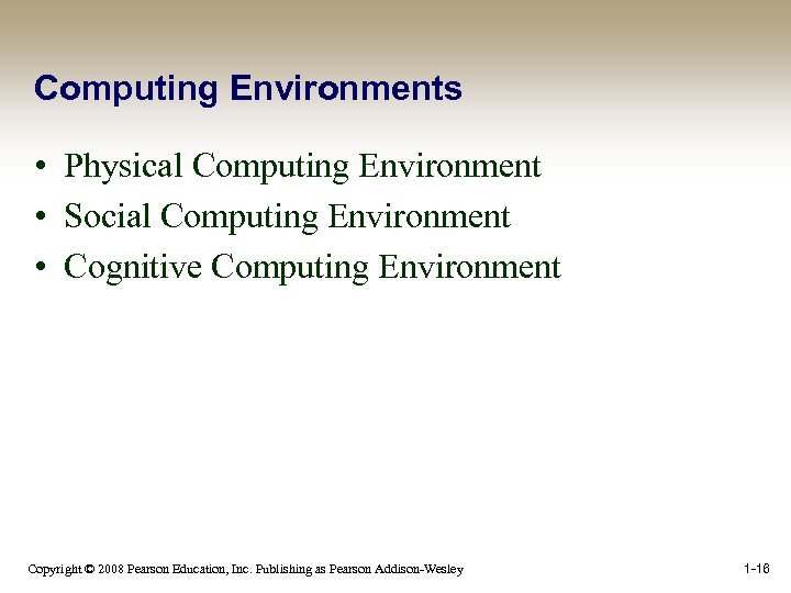 Computing Environments • Physical Computing Environment • Social Computing Environment • Cognitive Computing Environment