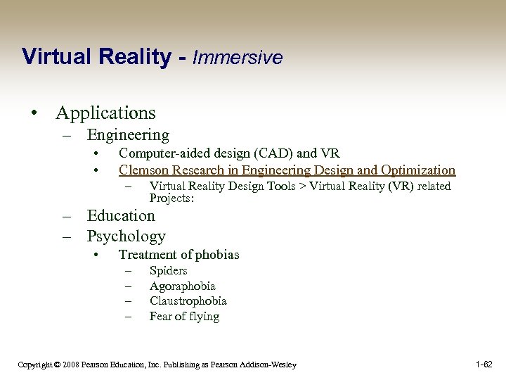 Virtual Reality - Immersive • Applications – Engineering • • Computer-aided design (CAD) and