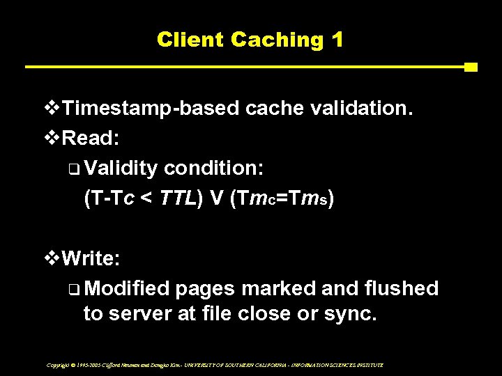 Client Caching 1 v. Timestamp-based cache validation. v. Read: q Validity condition: (T-Tc <